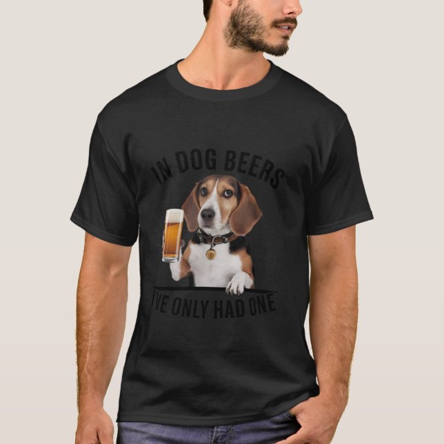 Camiseta Beagle in Dog Beers Eu só tive uma Engraçada Drink (Frente)