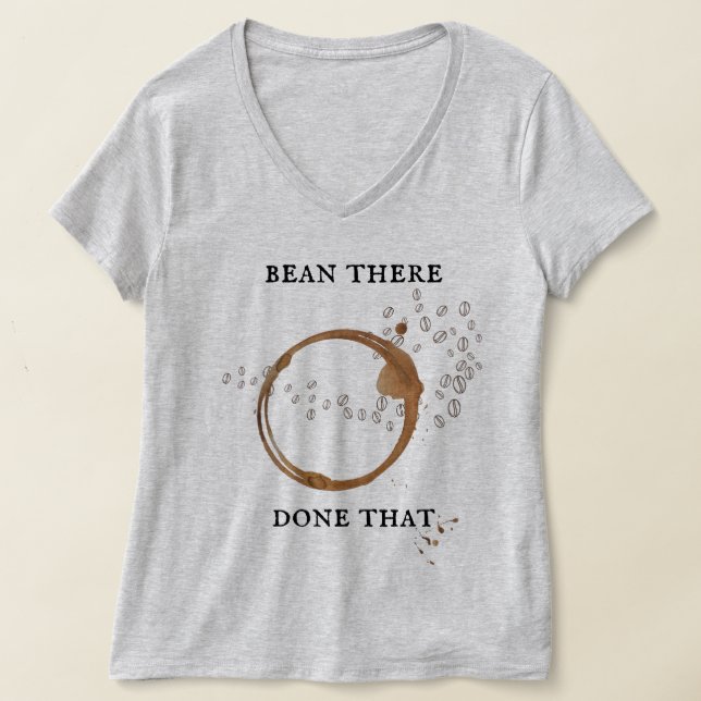 Camiseta Bean There, Done That Coffee Pun T-Shirt (Postura )