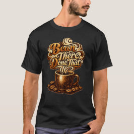 Camiseta Bean There Done That Funny Coffee Lover Shirt