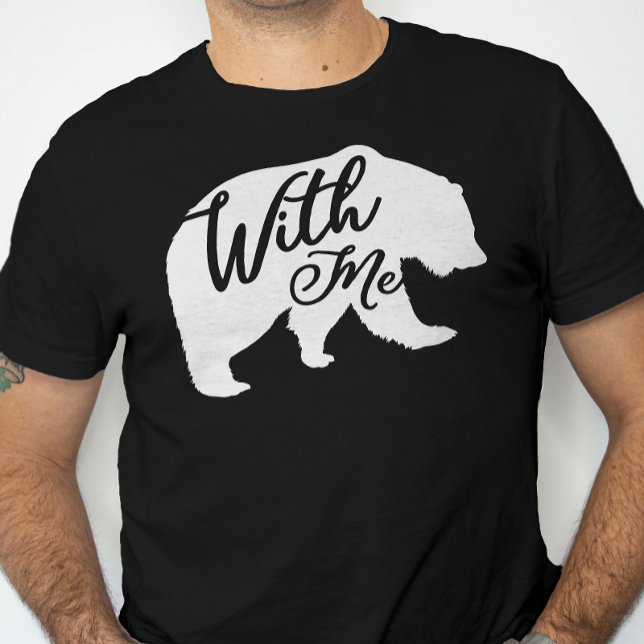 Camiseta Bear comigo Bare Pun Engraçado Piada (Criador carregado)
