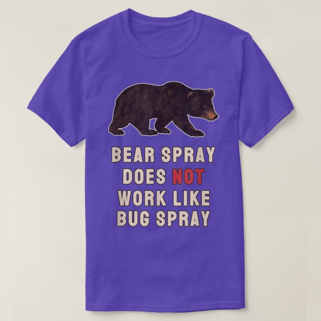 Camiseta Bear Spray Not Bug Spray Funny Camping Sayings  (Frente do Design)