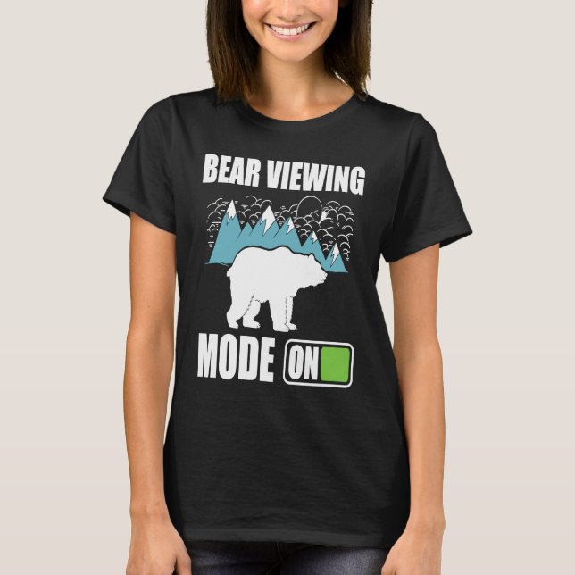 Camiseta Bear Viewing in Zoo National Park or Alaska Cruise (Frente)