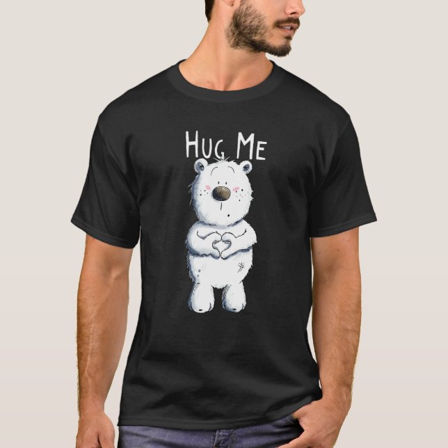 Camiseta Bear with Heart I Cuddle Teddy Bear I Hug Me Bear  (Frente)