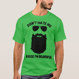 Camiseta Beard Aover Não Me Odeia Porque Eu Sou Pesado