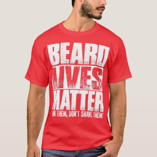 Camiseta Beard Beard Lives