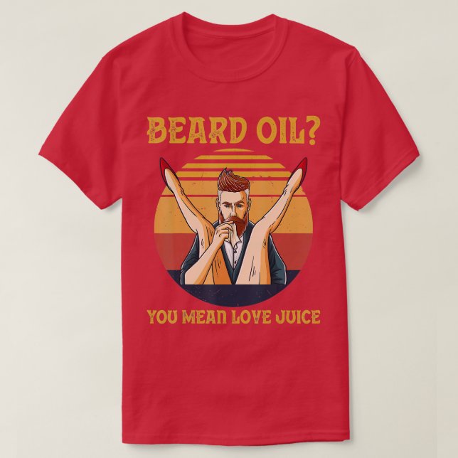 Camiseta Beard Oil Quer Dizer Amor Juice Vintage Retro Suns (Frente do Design)