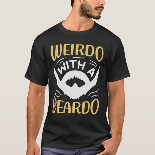 Camiseta Bearded Dragon Beardie Weirdo With A Beardo (Frente)