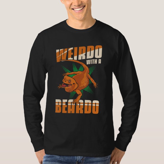 Camiseta Bearded Dragon Lizard Weirdo With A Beardo Matchin (Frente)