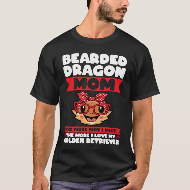 Camiseta bearded dragon mom the more men I meet lizards (Frente)