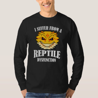 Camiseta Bearded Dragon Suffer From Reptile Dysfunction