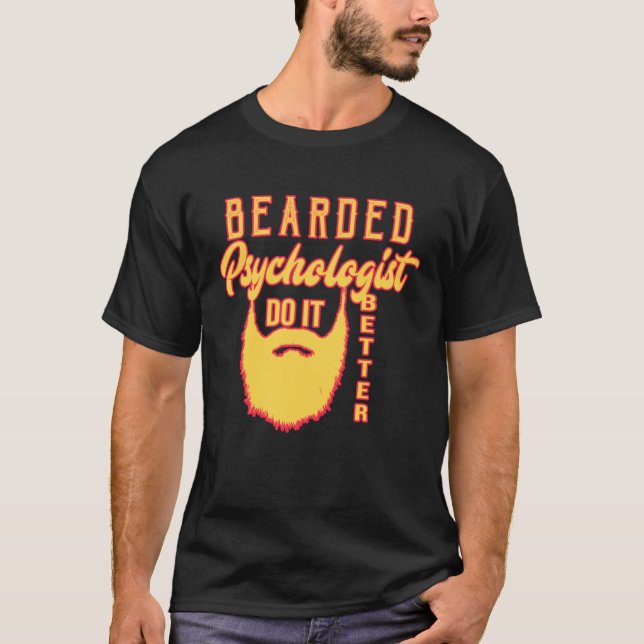Camiseta Bearded psychologist do it better Profession caree (Frente)