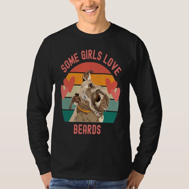 Camiseta Bearded Schnauzer Some Girls Love Beards (Frente)
