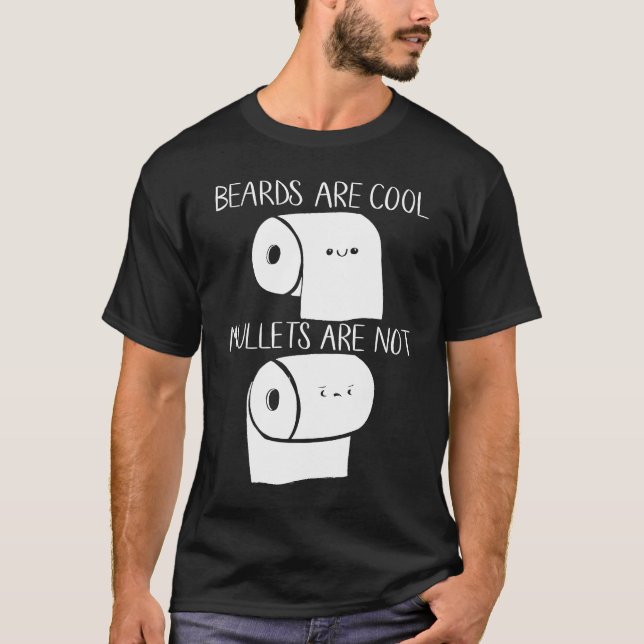 Camiseta Beards Are Cool Mullets Are Not 2020 Toilet Paper  (Frente)
