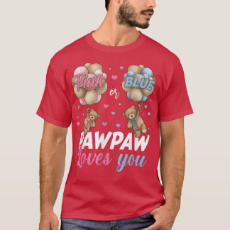 Camiseta Bears Pink Or Blue Pawpaw Loves You Gender Reveal 