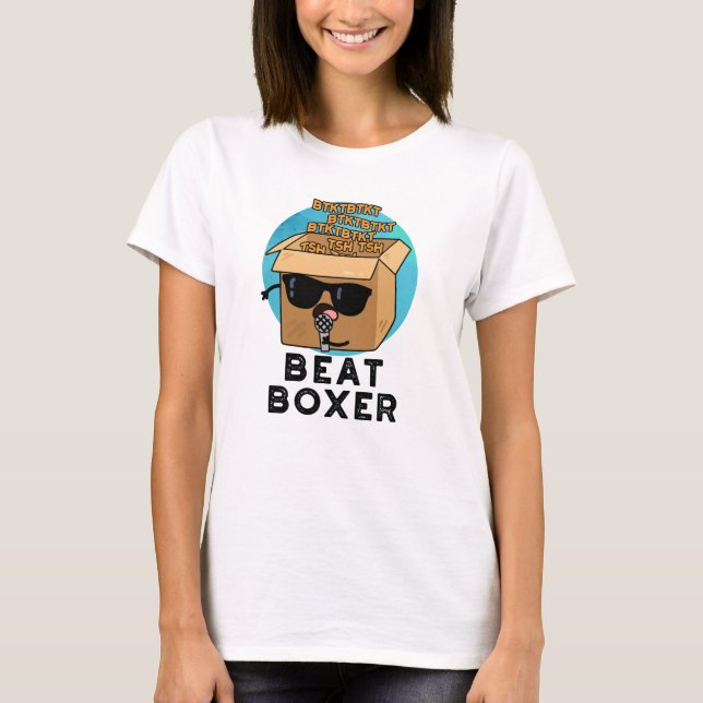 Camiseta Beat Boxer Funny Beatboxer Box Pun (Frente)