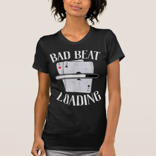 Camiseta Beat Mal Carregando O Poker Engraçado Do Texas Ho