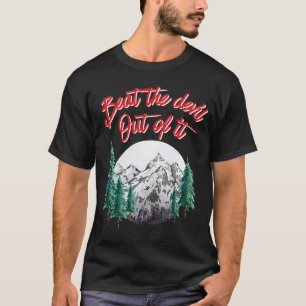 Camiseta Beat The Devil Out Of It  Hippie Artist Painter  T