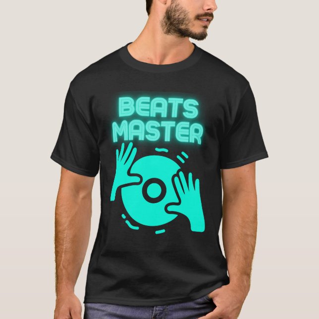 Camiseta Beats Master DJ Tee EDM Music Quote Party Wear (Frente)