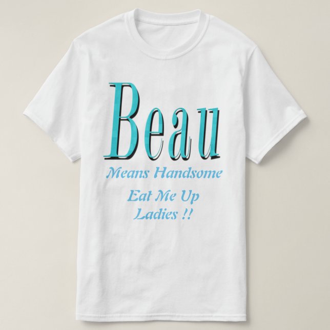 Camiseta Beau, significa belo logotipo, (Frente do Design)