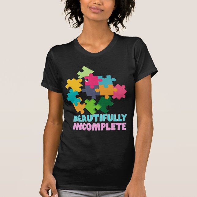 Camiseta Beautifully Incomplete Colorful Puzzle Piece (Frente)