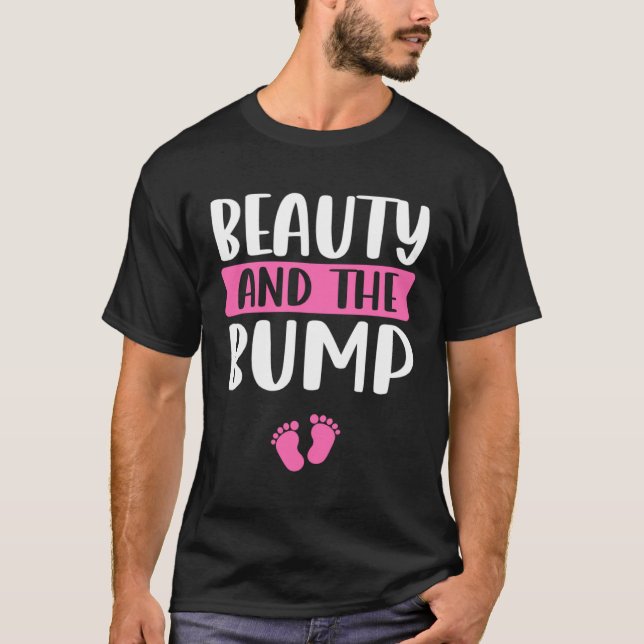 Camiseta Beauty and the Bump  Saying for Pregnancy Announce (Frente)
