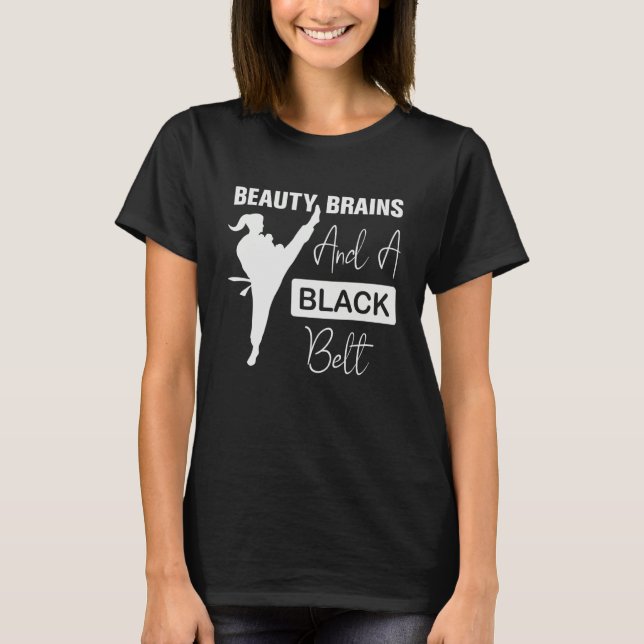 Camiseta Beauty Brains And A Black Belt Karate Women Girls (Frente)