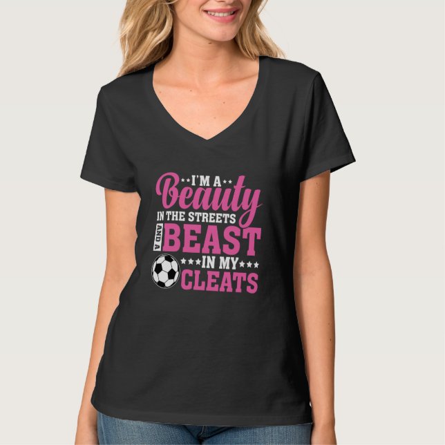 Camiseta Beauty in the Streets Beast in My Cleats Soccer Gi (Frente)
