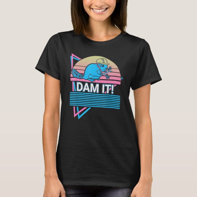 Camiseta Beaver  Dam It (Frente)