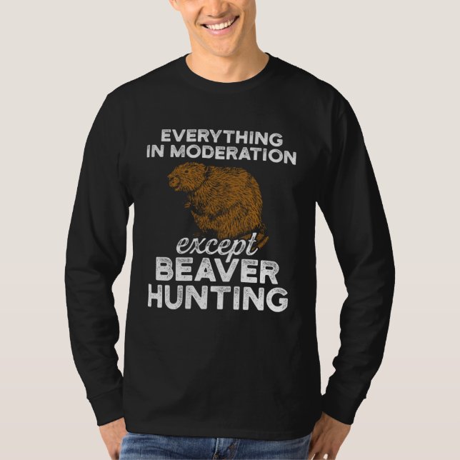 Camiseta Beaver Hunting Season Moderation Hunter (Frente)
