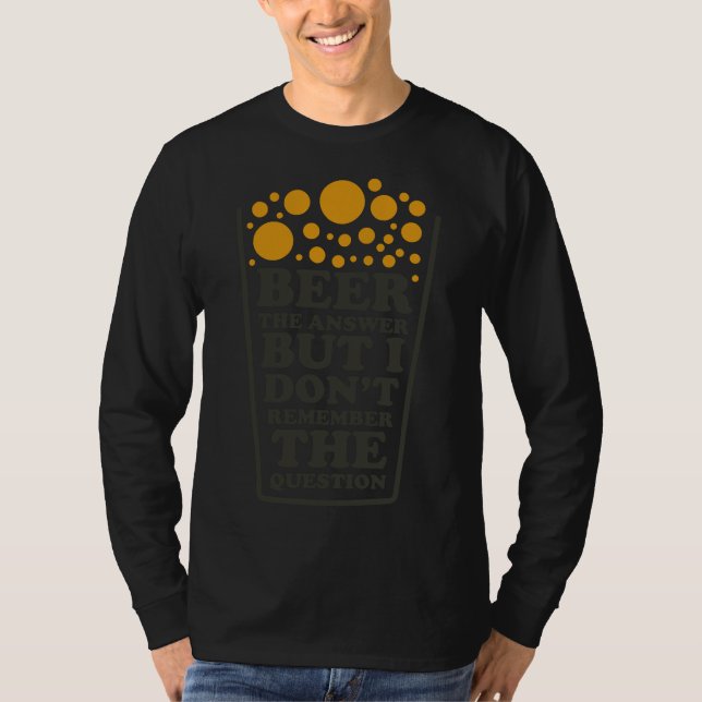 Camiseta Beba A Resposta, Mas Não Me Lembro Da Pergunta B (Frente)