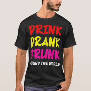 Camiseta Beba Bebado Bebida Ao Redor Do Mundo