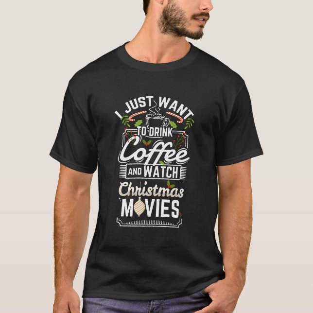 Camiseta Beba Café Assista Filmes De Natal Engraçado (Frente)