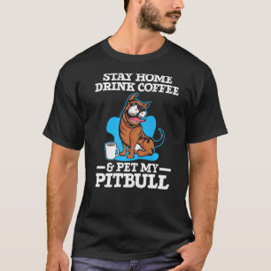 Camiseta Beba Café E Acaricie Meu Pitbull Amante De Cafeína