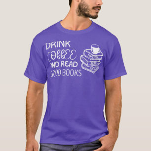 Camiseta Beba Café E Leia Boas Livros
