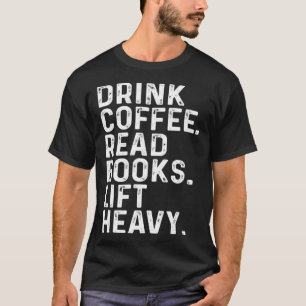 Camiseta Beba Café Leitura Livros Levantar Roupa Pesado Vin
