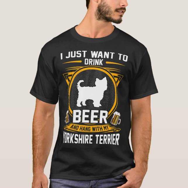 Camiseta Beba Cerveja E Aguente Com Meu Cão De Terrier York (Frente)
