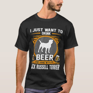 Camiseta Beba Cerveja E Aguente Com Meu Jack Russell Terrie