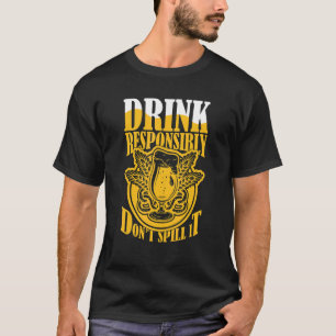 Camiseta Beba com responsabilidade Não Derramar que seja um