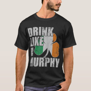 Camiseta Beba Como Um Murphy Dia de São Patrício Irlandês Z