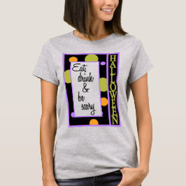 Camiseta Beba e fique assustado