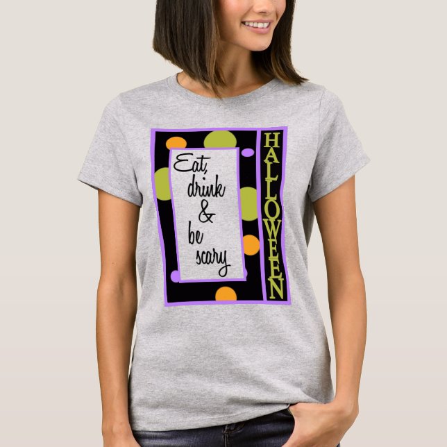 Camiseta Beba e fique assustado (Frente)