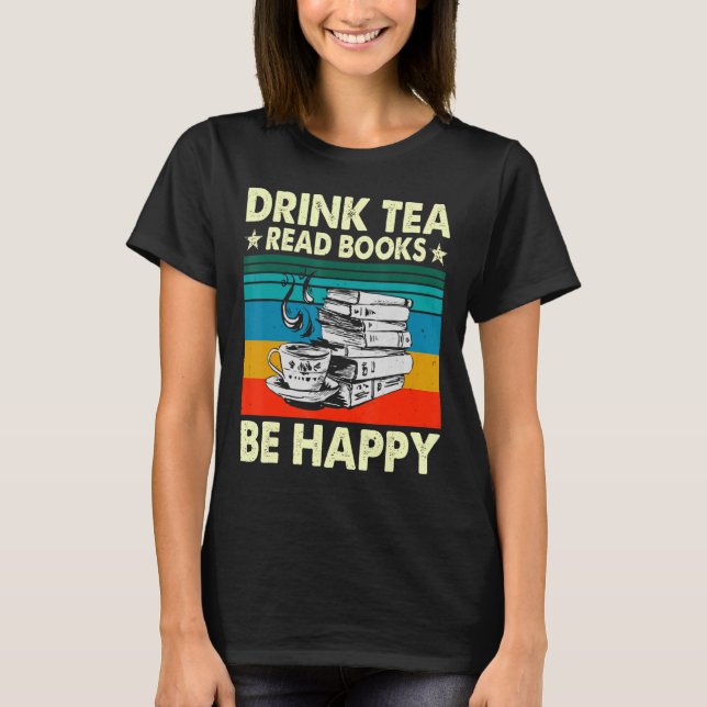 Camiseta Beba Os Livros De Leitura De Chá Sejam Felizes Gen (Frente)