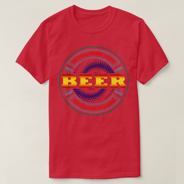 Camiseta Beba Sempre Bela Com Bons Amigos (Frente do Design)