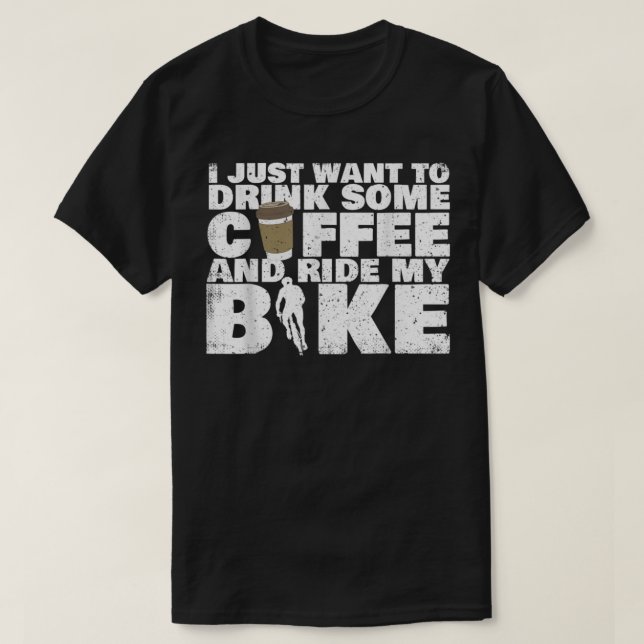 Camiseta Beba Um Café E Ande Na Minha Bicicleta. (Frente do Design)
