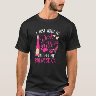 Camiseta Beba vinho e Pet Meu Gato Balinês Humor Mãe