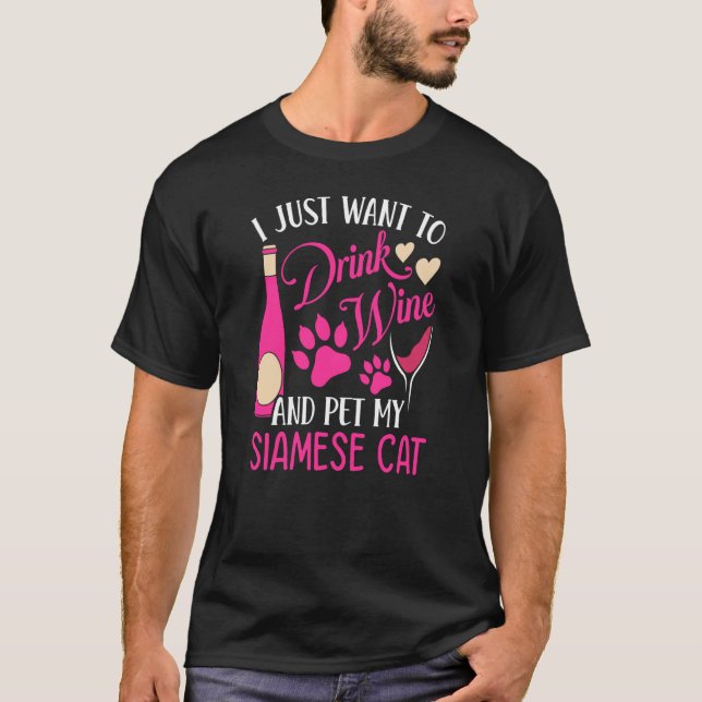 Camiseta Beba vinho e Pet Meu Gato Siamês Gato Mãe Humor (Frente)