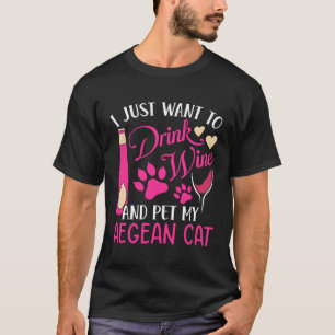 Camiseta Beba vinho e Pet My Aegean Cat Cat Mãe Humor Ca