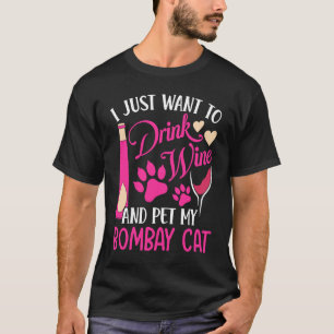 Camiseta Beba vinho e Pet My Bombaim Cat Mãe Humor Ca
