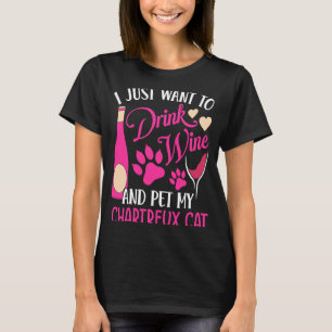 Camiseta Beba vinho e Pet My Chartreux Cat Cat Humor Mãe