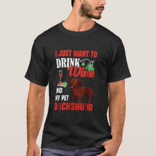 Camiseta Beba Vinho E Pet My Dachshund